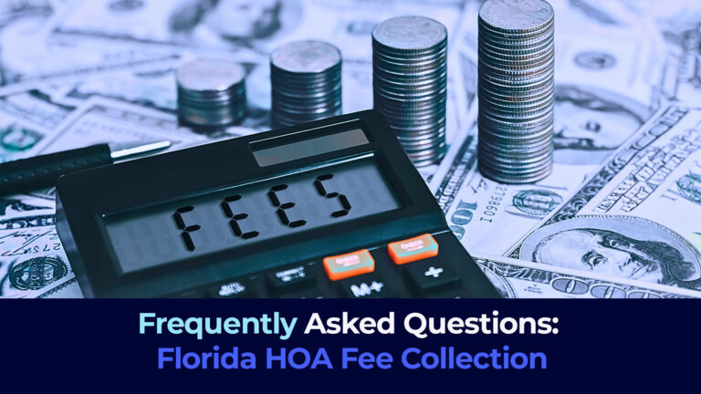 A picture of a calculator with bills and coins around with the title "Frequently Asked Questions: Florida HOA Fee Collection